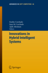 Advances in Intelligent and Soft Computing, Springer Verlag, Germany